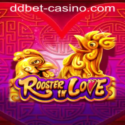 Exploring RoosterInLove: A Vibrant Twist on Traditional Gaming with DDBET